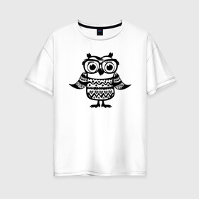 Женская футболка хлопок Oversize с принтом Сова в очках в Тюмени, 100% хлопок | свободный крой, круглый ворот, спущенный рукав, длина до линии бедер
 | owl | owls | сова | совушка | совы | филин | фраза | юмор