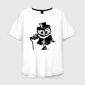 Мужская футболка хлопок Oversize с принтом Сова с тростью в Тюмени, 100% хлопок | свободный крой, круглый ворот, “спинка” длиннее передней части | owl | owls | сова | совушка | совы | филин | фраза | юмор