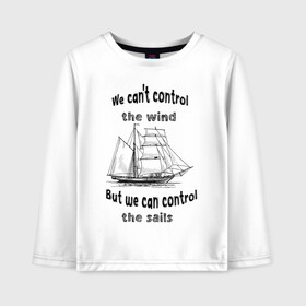 Детский лонгслив хлопок с принтом Парусник в Тюмени, 100% хлопок | круглый вырез горловины, полуприлегающий силуэт, длина до линии бедер | sails | wind | ветер | вода | корабль | море | моряк | паруса | парусник | пират | пиратский корабль | судно | яхта | яхтинг | яхтсмен