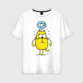 Женская футболка хлопок Oversize с принтом Кот мечтает о рыбе в Тюмени, 100% хлопок | свободный крой, круглый ворот, спущенный рукав, длина до линии бедер
 | cat | kitty | киска | кот | котик | котэ | кошечка | кошка | пушистик