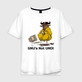 Мужская футболка хлопок Oversize с принтом GNU’s Not UNIX в Тюмени, 100% хлопок | свободный крой, круглый ворот, “спинка” длиннее передней части | gnu | linux | not unix | programming | гну | линукс | программист | сисадмин | системный администратор