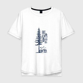 Мужская футболка хлопок Oversize с принтом Gooood Idea в Тюмени, 100% хлопок | свободный крой, круглый ворот, “спинка” длиннее передней части | Тематика изображения на принте: mtb | байк | велосипед | горы | дерево | лес | мтб | спорт