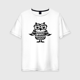 Женская футболка хлопок Oversize с принтом Совушка в очках в Тюмени, 100% хлопок | свободный крой, круглый ворот, спущенный рукав, длина до линии бедер
 | owl | owls | сова | совушка | совы | филин | фраза | юмор
