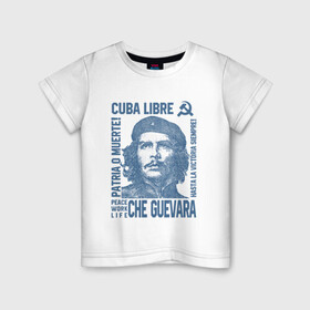 Детская футболка хлопок с принтом Чегевара в Тюмени, 100% хлопок | круглый вырез горловины, полуприлегающий силуэт, длина до линии бедер | che | che guevara | куба | революция | чегевара | чегивара | чигевара. | чигивара