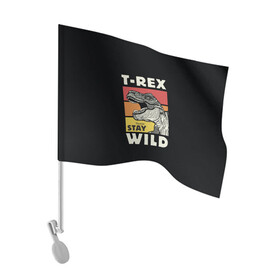 Флаг для автомобиля с принтом T-rex Wild в Тюмени, 100% полиэстер | Размер: 30*21 см | 1976 | dino | t rex | trex | дино | динозавр | тирекс | хищник