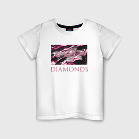 Детская футболка хлопок с принтом DIAMONDS в Тюмени, 100% хлопок | круглый вырез горловины, полуприлегающий силуэт, длина до линии бедер | diamonds | алмазы | драгоценности | надпись | размытие | рамка