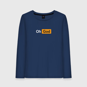 Женский лонгслив хлопок с принтом Oh, God  в Тюмени, 100% хлопок |  | god | logo | minimalism | минимализм | надпись | о боже