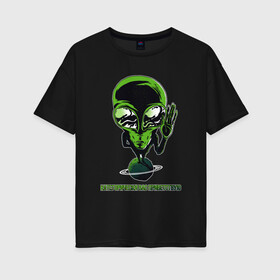 Женская футболка хлопок Oversize с принтом Категорически вас приветствую в Тюмени, 100% хлопок | свободный крой, круглый ворот, спущенный рукав, длина до линии бедер
 | Тематика изображения на принте: alien | green | grey | hand | outer space | planet | space | spooky | ufo | universe | большие глаза | другое измерение | зелёный | инопланетянин | контакт | космос | машет рукой | нло | параллельные миры | планета | приветствие