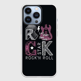 Чехол для iPhone 13 Pro с принтом Rock star в Тюмени,  |  | rock | rock star | rockn roll | star | гитара | рок | рокер | рокнролл | шум