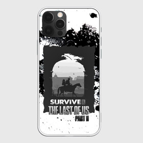 Чехол для iPhone 12 Pro с принтом The Last of US SURVIVE в Тюмени, силикон | область печати: задняя сторона чехла, без боковых панелей | ellie | game | joel | naughty dog | part 2 | the last of us | zombie | джоэл | зомби | одни из нас | элли