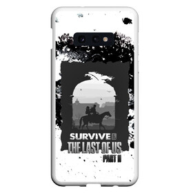 Чехол для Samsung S10E с принтом The Last of US SURVIVE в Тюмени, Силикон | Область печати: задняя сторона чехла, без боковых панелей | ellie | game | joel | naughty dog | part 2 | the last of us | zombie | джоэл | зомби | одни из нас | элли