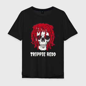 Мужская футболка хлопок Oversize с принтом TRIPPIE REDD в Тюмени, 100% хлопок | свободный крой, круглый ворот, “спинка” длиннее передней части | 1400 | big | rap | red | redd | trippie | ред | редд | рэд | рэдд | триппи