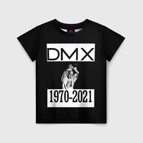 Детская футболка 3D с принтом DMX 1970-2021 в Тюмени, 100% гипоаллергенный полиэфир | прямой крой, круглый вырез горловины, длина до линии бедер, чуть спущенное плечо, ткань немного тянется | Тематика изображения на принте: 1970 | 2021 | 50 | cent | coast | cube | dmx | earl | east | gangsta | hardcore | hip | hop | ice | in | legend | music | pace | rap | requiescat | rip | simmons | гангстер | легенда | музыка | рип | рэп | рэпер | симмонс | хип | хоп | эрл