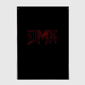 Постер с принтом DMX в Тюмени, 100% бумага
 | бумага, плотность 150 мг. Матовая, но за счет высокого коэффициента гладкости имеет небольшой блеск и дает на свету блики, но в отличии от глянцевой бумаги не покрыта лаком | black | dmx | rap | музыка | рэп | рэпер | хип хоп