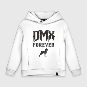 Детское худи Oversize хлопок с принтом DMX Forever в Тюмени, френч-терри — 70% хлопок, 30% полиэстер. Мягкий теплый начес внутри —100% хлопок | боковые карманы, эластичные манжеты и нижняя кромка, капюшон на магнитной кнопке | Тематика изображения на принте: dmx | dog | earl simmons | hip hop | music | new york | rap | rapper | rip | ruff ryders | диэмикс | музыка | нью йорк | пёс | рэп | рэпер | хипхоп | эрл симмонс