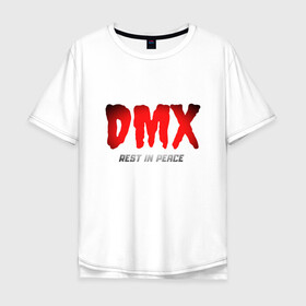 Мужская футболка хлопок Oversize с принтом DMX - Rest In Peace в Тюмени, 100% хлопок | свободный крой, круглый ворот, “спинка” длиннее передней части | Тематика изображения на принте: dmx | dog | earl simmons | hip hop | music | new york | rap | rapper | rip | ruff ryders | диэмикс | музыка | нью йорк | пёс | рэп | рэпер | хипхоп | эрл симмонс