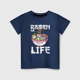 Детская футболка хлопок с принтом Ramen life в Тюмени, 100% хлопок | круглый вырез горловины, полуприлегающий силуэт, длина до линии бедер | ahegao | anime | baka | chibi | desu | japan | kohai | nani | neko | otaku | senpai | sensei | waifu | weeaboo | weeb | аниме | анимешник | анимешница | ахегао | бака | вайфу | виабу | десу | кохай | культура | нани | неко | отаку | сенпай | сенсеи | трен