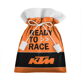 Подарочный 3D мешок с принтом KTM | READY TO RACE (Z) в Тюмени, 100% полиэстер | Размер: 29*39 см | Тематика изображения на принте: enduro | ktm | moto | moto sport | motocycle | sportmotorcycle | ктм | мото | мото спорт | мотоспорт | спорт мото