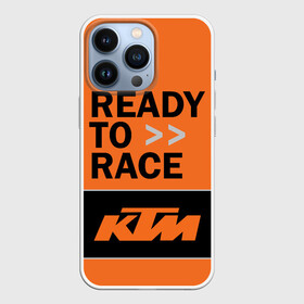 Чехол для iPhone 13 Pro с принтом KTM | READY TO RACE (Z) в Тюмени,  |  | enduro | ktm | moto | moto sport | motocycle | sportmotorcycle | ктм | мото | мото спорт | мотоспорт | спорт мото