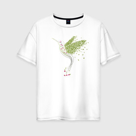 Женская футболка хлопок Oversize с принтом Колибри из листья и цветов в Тюмени, 100% хлопок | свободный крой, круглый ворот, спущенный рукав, длина до линии бедер
 | зеленый | колибри | листья | полет | птица | стилизация | цветы