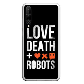 Чехол для Honor P30 с принтом Love Death + Robots в Тюмени, Силикон | Область печати: задняя сторона чехла, без боковых панелей | death | ldr | logo | love | netflix | robots | smile | анимация | кино | лого | лср | любовь | нетфликс | роботы | сериал | смайл | смайлик