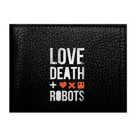 Обложка для студенческого билета с принтом Love Death + Robots в Тюмени, натуральная кожа | Размер: 11*8 см; Печать на всей внешней стороне | Тематика изображения на принте: death | ldr | logo | love | netflix | robots | smile | анимация | кино | лого | лср | любовь | нетфликс | роботы | сериал | смайл | смайлик
