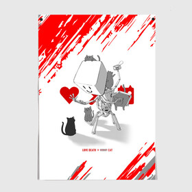 Постер с принтом Love, Death and Cats | Любов, смерть и котики (Z) в Тюмени, 100% бумага
 | бумага, плотность 150 мг. Матовая, но за счет высокого коэффициента гладкости имеет небольшой блеск и дает на свету блики, но в отличии от глянцевой бумаги не покрыта лаком | Тематика изображения на принте: death | love | love death robots | netflix | robots | vedeathrobots | xbot 4000 | любовь | нетфликс | роботы | сериал | сериалы