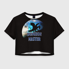 Женская футболка Crop-top 3D с принтом Dungeon Master в Тюмени, 100% полиэстер | круглая горловина, длина футболки до линии талии, рукава с отворотами | d20 | dd | dnd | dungeon master | dungeons and dragons | мастер подземелий