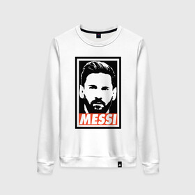 Женский свитшот хлопок с принтом Obey Messi в Тюмени, 100% хлопок | прямой крой, круглый вырез, на манжетах и по низу широкая трикотажная резинка  | argentina | barca | barcelona | football | lionel | messi | spain | sport | аргентина | барса | барселона | гол | золотой мяч | игрок | испания | камп ноу | лионель | месси | мяч | спорт | тренер | футбол | чемпион | чемпионат