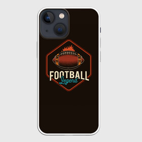 Чехол для iPhone 13 mini с принтом Легенда Футбола в Тюмени,  |  | american football | nfl | rugby | rugby 7 | американский футбол | бутсы | ворота | гол | защитник | игра | клуб | лига | мяч | нфл | пенальти | регби | регби 7 | регбилиг | соревнования | спорт | стадион | форвард