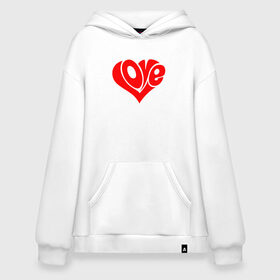 Худи SuperOversize хлопок с принтом ЛЮБОВЬ LOVE (Z) в Тюмени, 70% хлопок, 30% полиэстер, мягкий начес внутри | карман-кенгуру, эластичная резинка на манжетах и по нижней кромке, двухслойный капюшон
 | affection | cardiac | fondness | heart | love | loving | любимая | любимый | любовь | любоф | любофф | любофь | надписи | надпись | сердечко | сердце | сердцевина | сердчишко