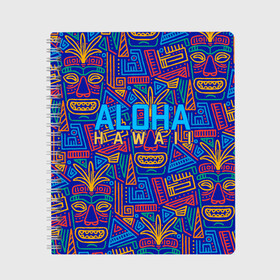Тетрадь с принтом ALOHA HAWAII | АЛОХА ГАВАЙИ в Тюмени, 100% бумага | 48 листов, плотность листов — 60 г/м2, плотность картонной обложки — 250 г/м2. Листы скреплены сбоку удобной пружинной спиралью. Уголки страниц и обложки скругленные. Цвет линий — светло-серый
 | Тематика изображения на принте: aloha | aloha hawaii | hawaii | гаваи | гавайи | гавайские маски | индийские маски | маска тики | маски | маски тики | надпись | пальмы | синий | тики