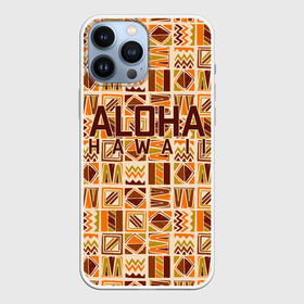 Чехол для iPhone 13 Pro Max с принтом АЛОХА ГАВАЙИ, ALOHA, SUMMER в Тюмени,  |  | Тематика изображения на принте: aloha | aloha hawaii | hawaii | serfing | summer | гаваи | гавайи | гавайский паттрен | дайвинг | лето | море | отпуск | пляж | серфинг | текстура