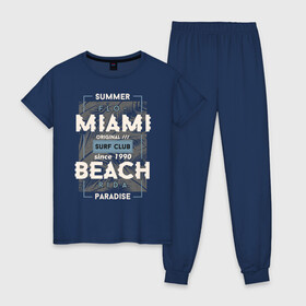 Женская пижама хлопок с принтом Miami beach Paradise в Тюмени, 100% хлопок | брюки и футболка прямого кроя, без карманов, на брюках мягкая резинка на поясе и по низу штанин | beach | miami | sea | serf | summer | лето | пляж