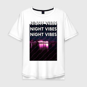 Мужская футболка хлопок Oversize с принтом Ночная гладь в Тюмени, 100% хлопок | свободный крой, круглый ворот, “спинка” длиннее передней части | neon | night city | retrowave | вода | неон | ночь | отражение | полосы | ретровейв | свет