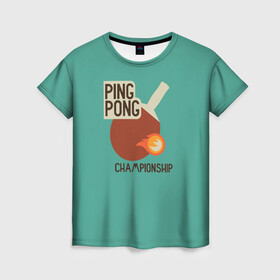 Женская футболка 3D с принтом ping-pong в Тюмени, 100% полиэфир ( синтетическое хлопкоподобное полотно) | прямой крой, круглый вырез горловины, длина до линии бедер | ping pong | sport | tennis | настольный теннис | пинг понг | ракетка | спорт | теннис
