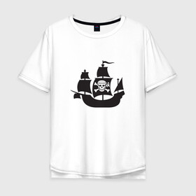 Мужская футболка хлопок Oversize с принтом Пиратский корабль в Тюмени, 100% хлопок | свободный крой, круглый ворот, “спинка” длиннее передней части | ships | корабли | кораблики | корабль | пират | пиратский | пиратский флаг | череп