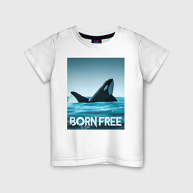 Детская футболка хлопок с принтом рожденная свободной в Тюмени, 100% хлопок | круглый вырез горловины, полуприлегающий силуэт, длина до линии бедер | Тематика изображения на принте: ocean | orca | sea | sea animal | дельфин | касатка | кит | море | океан | рисунок кита