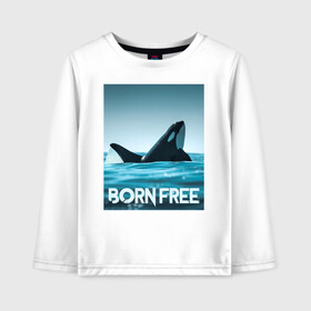 Детский лонгслив хлопок с принтом рожденная свободной в Тюмени, 100% хлопок | круглый вырез горловины, полуприлегающий силуэт, длина до линии бедер | ocean | orca | sea | sea animal | дельфин | касатка | кит | море | океан | рисунок кита