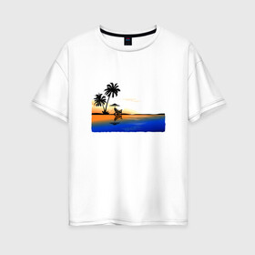 Женская футболка хлопок Oversize с принтом ПЛЯЖ в Тюмени, 100% хлопок | свободный крой, круглый ворот, спущенный рукав, длина до линии бедер
 | beach | ocean | palm trees | sea | summer | sun | sunset | vacation | закат | лето | море | океан | отдых | отпуск | пальмы | песок | пляж | солнце