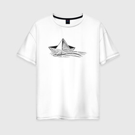 Женская футболка хлопок Oversize с принтом БУМАЖНЫЙ КОРАБЛИК | PAPER BOAT (Z) в Тюмени, 100% хлопок | свободный крой, круглый ворот, спущенный рукав, длина до линии бедер
 | origami | paper boat | ship | ships | бумага | кораблик | кораблики | кораблики на белом | корабль | мореход | одинокая лодка | оригами | самоделка | судно | яхта