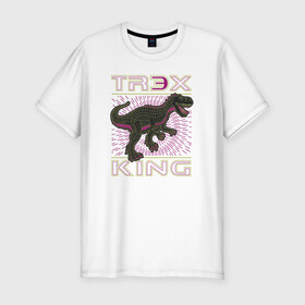 Мужская футболка хлопок Slim с принтом T-rex Король динозавров в Тюмени, 92% хлопок, 8% лайкра | приталенный силуэт, круглый вырез ворота, длина до линии бедра, короткий рукав | dino | rex | roar | t rex | дино | динозавр | динозавры