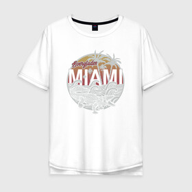 Мужская футболка хлопок Oversize с принтом Miami в Тюмени, 100% хлопок | свободный крой, круглый ворот, “спинка” длиннее передней части | miami | крокодил | майами | маями | море | отдых | пальмы | пляж | турист