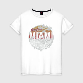 Женская футболка хлопок с принтом Miami в Тюмени, 100% хлопок | прямой крой, круглый вырез горловины, длина до линии бедер, слегка спущенное плечо | miami | крокодил | майами | маями | море | отдых | пальмы | пляж | турист