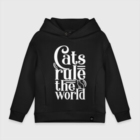 Детское худи Oversize хлопок с принтом Кошки правят миром в Тюмени, френч-терри — 70% хлопок, 30% полиэстер. Мягкий теплый начес внутри —100% хлопок | боковые карманы, эластичные манжеты и нижняя кромка, капюшон на магнитной кнопке | cat | cats | funny | kitten | kitty | meow | pet | rule the world | кот | котик | коты | кошка | кошки | правят миром