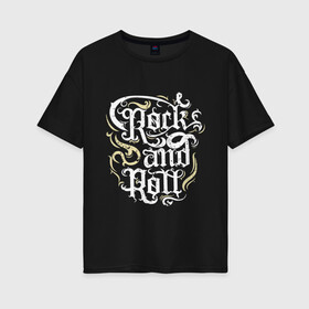 Женская футболка хлопок Oversize с принтом Rock and roll grunge в Тюмени, 100% хлопок | свободный крой, круглый ворот, спущенный рукав, длина до линии бедер
 | and | grunge | heavy | metal | music | n | retro | rock | roll | vintage | гитара | музыка | рок | тяжелый