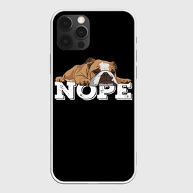 Чехол для iPhone 12 Pro Max с принтом Ленивый Бульдог в Тюмени, Силикон |  | animals | bulldog | dog | english | lazy | meme | memes | nope | английский | бульдог | дог | животные | ленивый | мем | нет | пес | собака