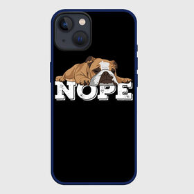 Чехол для iPhone 13 с принтом Ленивый Бульдог в Тюмени,  |  | animals | bulldog | dog | english | lazy | meme | memes | nope | английский | бульдог | дог | животные | ленивый | мем | нет | пес | собака