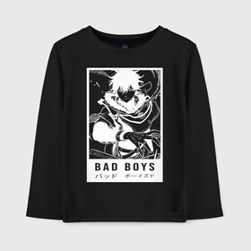 Детский лонгслив хлопок с принтом BAD BOYS Чёрный клевер в Тюмени, 100% хлопок | круглый вырез горловины, полуприлегающий силуэт, длина до линии бедер | asta | black bulls | black clover | quartet knights | yuno | акума | аниме | аста | блэк кловер | буракку куро:ба | демон | королевство клевера | король магов | лихт | магна | манга | пятилистник | черный бык | чёрный клев