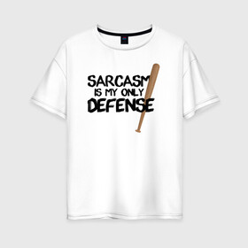 Женская футболка хлопок Oversize с принтом Sarcasm is my only defense в Тюмени, 100% хлопок | свободный крой, круглый ворот, спущенный рукав, длина до линии бедер
 | alpha | beta | derek | derek hale | omega | scott | scott mccall | serial | stiles | stiles stilinski | teen wolf | wolf | бета | волк | волки | волчонок | дерек | дерек хейл | оборотень | оборотни | ольфа | омега | сериал | скотт | скотт макколл | стайлз